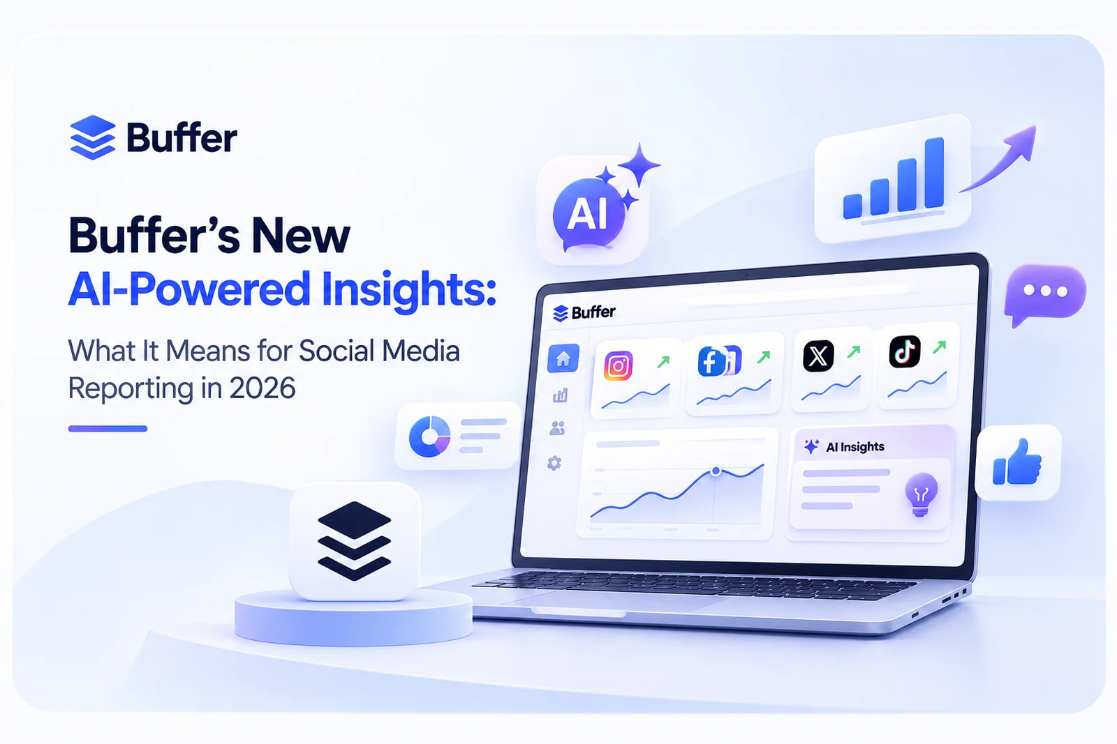 Buffer's new AI-powered Insights — a unified social reporting dashboard across Instagram, Facebook, X and TikTok — DigiVeritaz