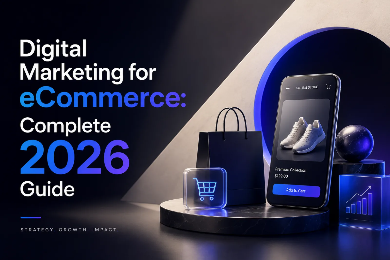 Digital Marketing for eCommerce — a complete 2026 guide covering Google Shopping, Meta Ads, SEO, WhatsApp, Amazon and email for Indian online stores — DigiVeritaz