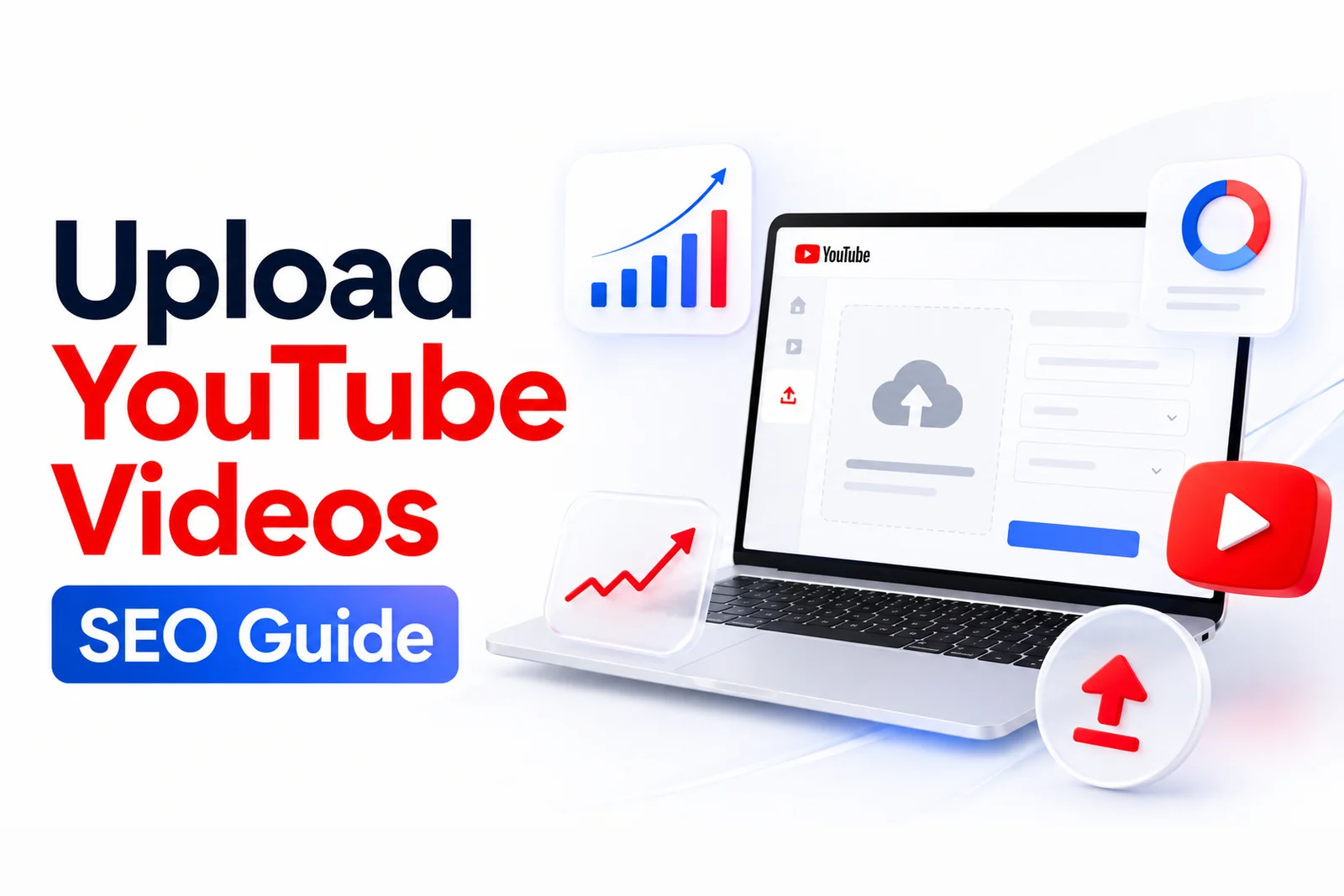 Upload YouTube videos SEO guide — a laptop showing the YouTube upload screen with analytics and growth icons — DigiVeritaz